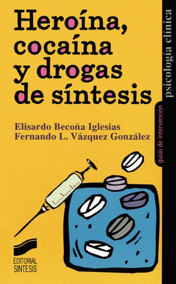 Heroína, cocaína y drogas de diseño
