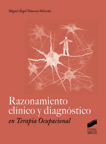 Razonamiento clínico y diagnóstico en Terapia Ocupacional