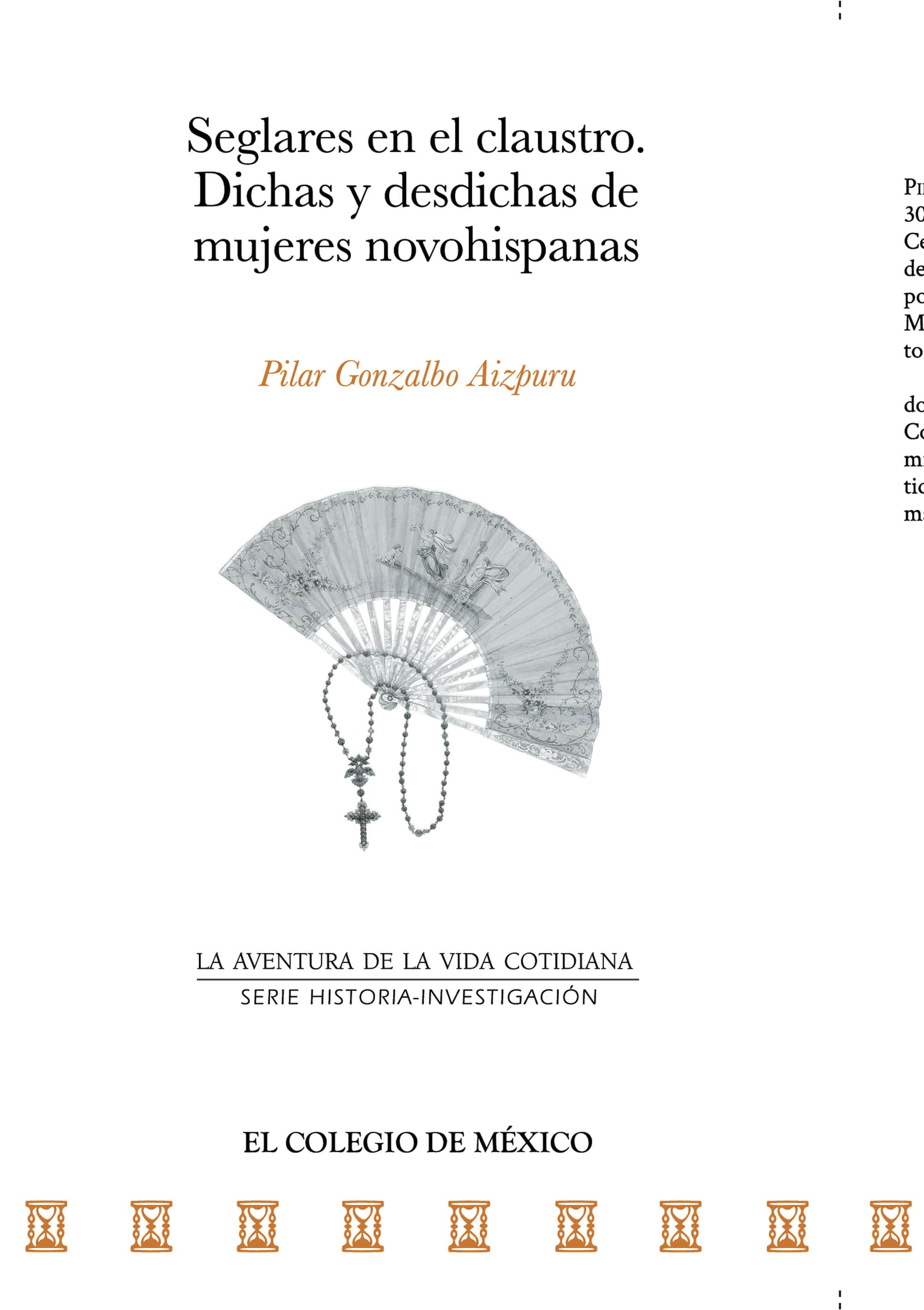 Seglares en el claustro: Dichas y desdichas de mujeres novohispanas