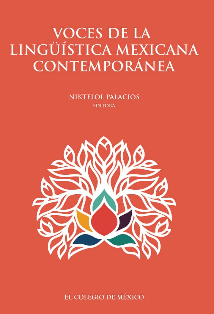 Voces de la lingüística mexicana contemporánea