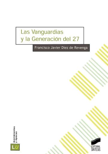 Las Vanguardias y la Generación del 27