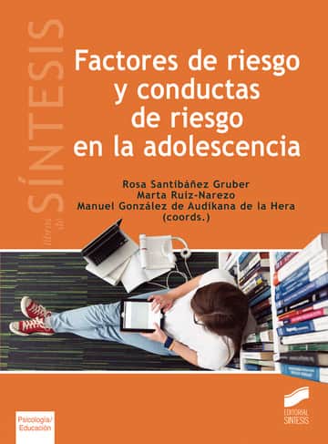 Factores de riesgo y conductas de riesgo en la adolescencia