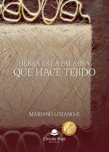 Hebra es la palabra que hace tejido