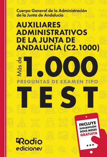 Auxiliares Administrativos de la Junta de Andalucía (C2.1000). Más de mil preguntas tipo test