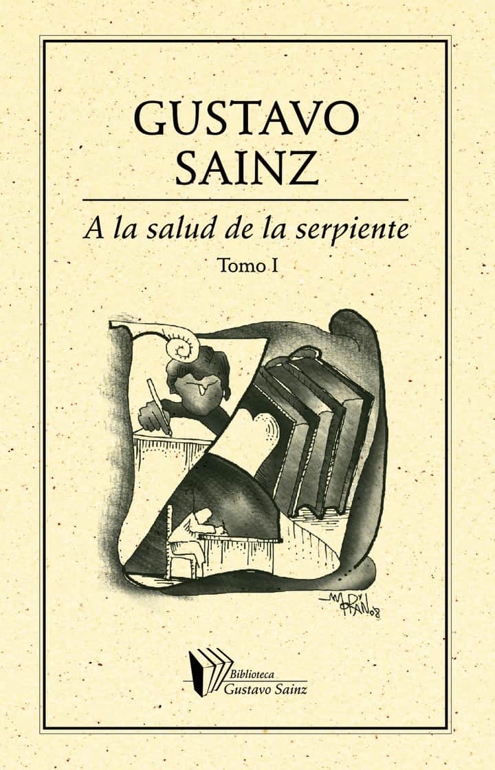 A la salud de la serpiente Tomo I
