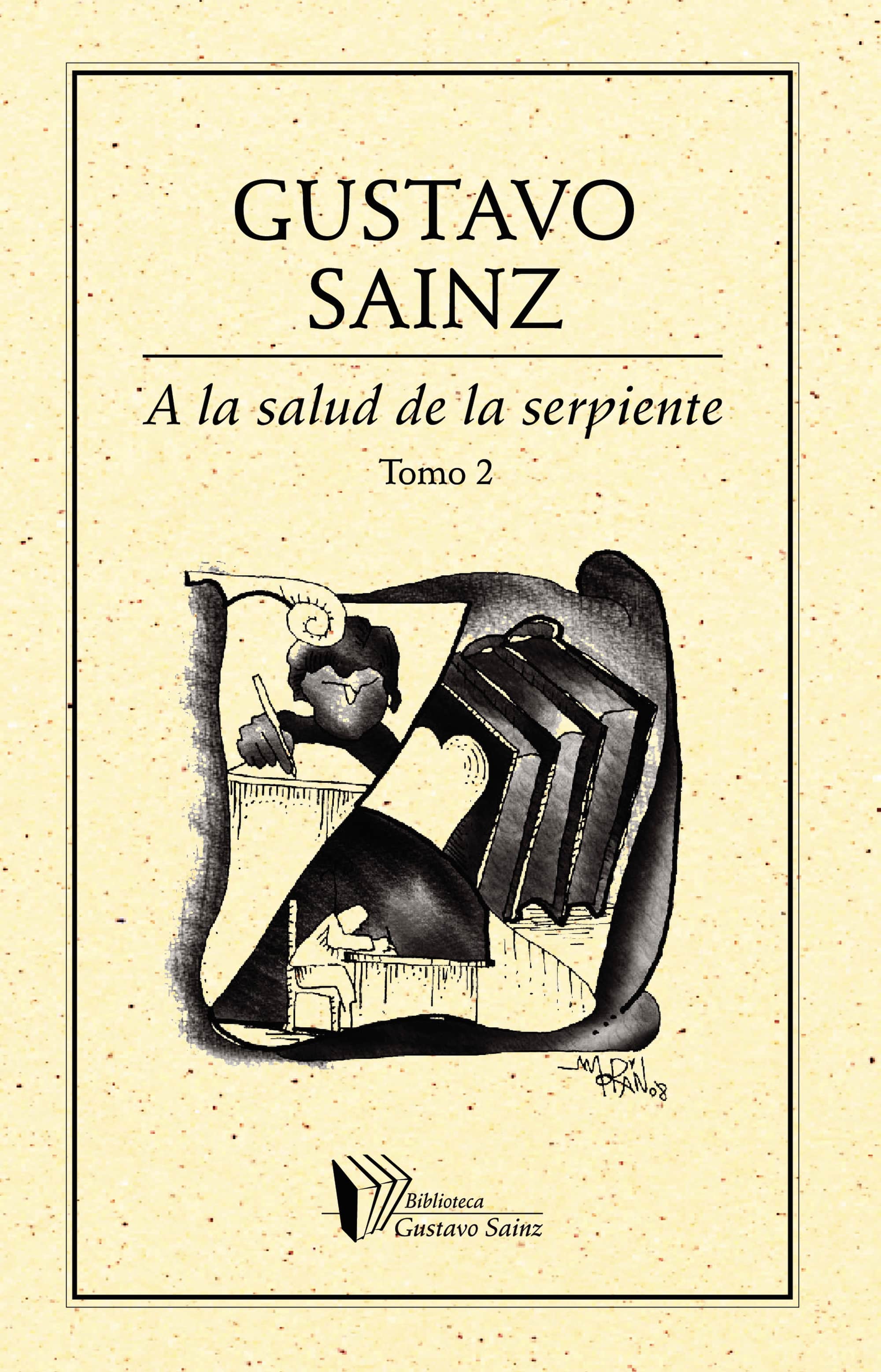 A la salud de la serpiente Tomo II