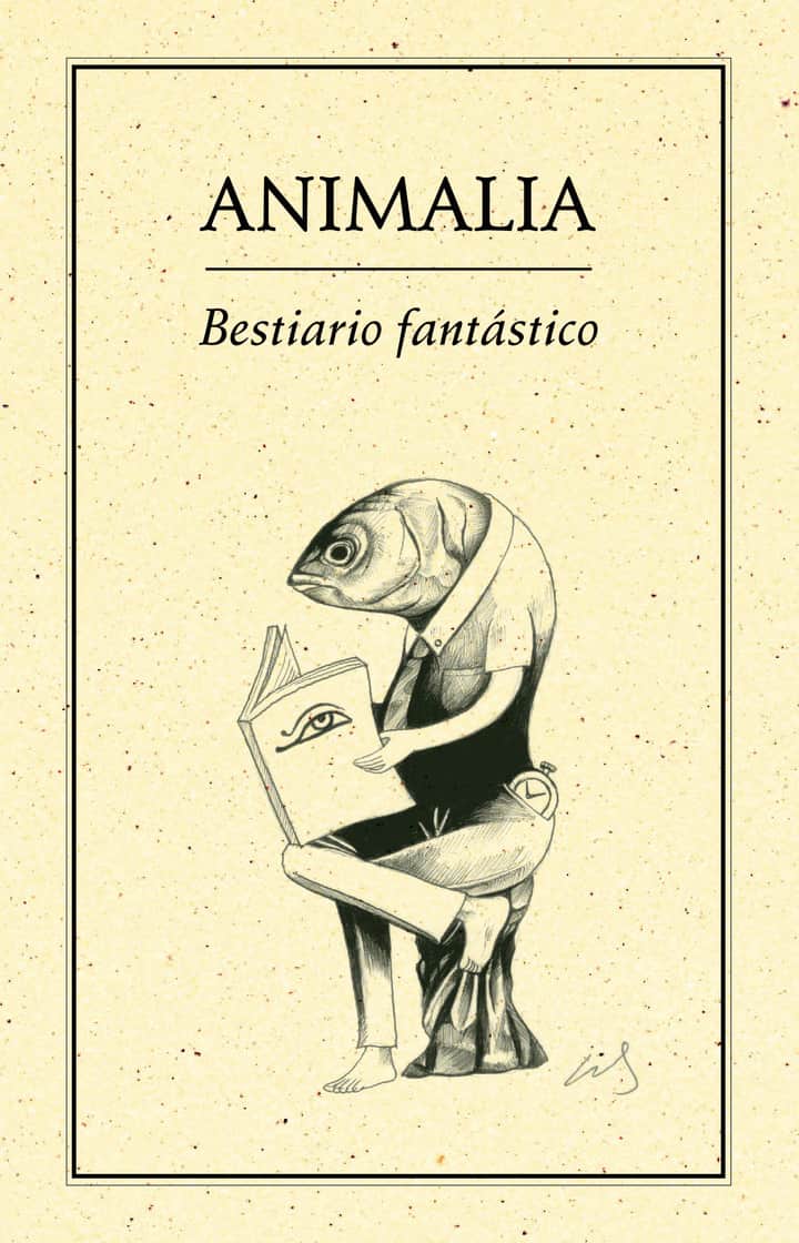 Animalia. Bestiario fantástico