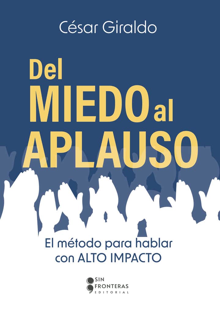 Del miedo al aplauso