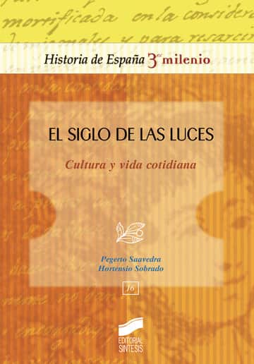 El Siglo de las Luces. Cultura y vida cotidiana