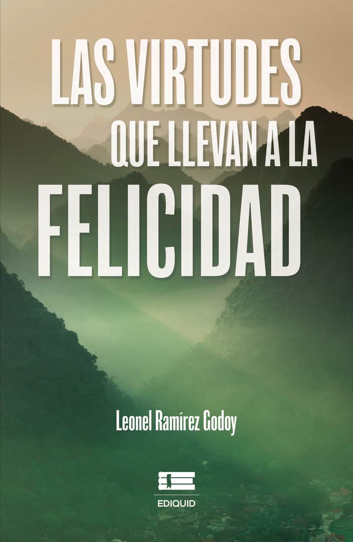 Las virtudes que llevan a la felicidad
