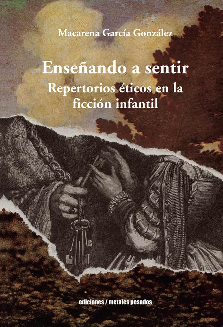 Enseñando a sentir: Repertorios eticos en la ficcion infantil
