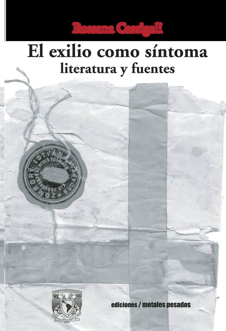 El exilio como sintoma: literatura y fuentes