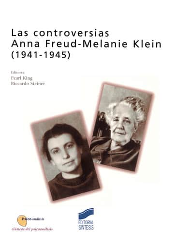 Las controversias Anna Freud-Melanie Klein (1941-1945)
