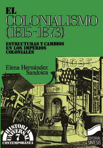 El colonialismo (1815-1873). Estructuras y cambios en los imperios coloniales