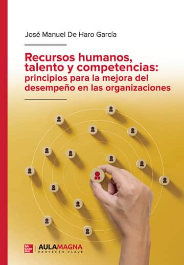 Recursos humanos, talento y competencias: principios para la mejora del desempeño en las organizaciones