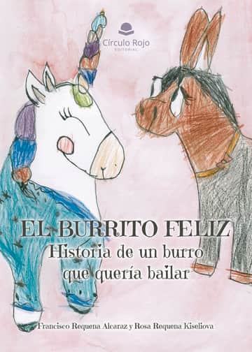 El burrito feliz: historia de un burro que quería bailar