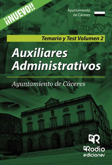 Auxiliares Administrativos. Ayuntamiento de Cáceres. Temario y Test. Volumen 2