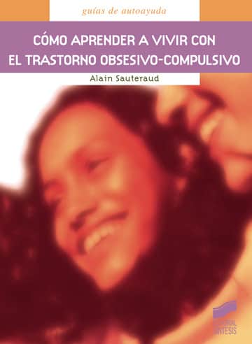 Cómo aprender a vivir con el trastorno obsesivo-compulsivo
