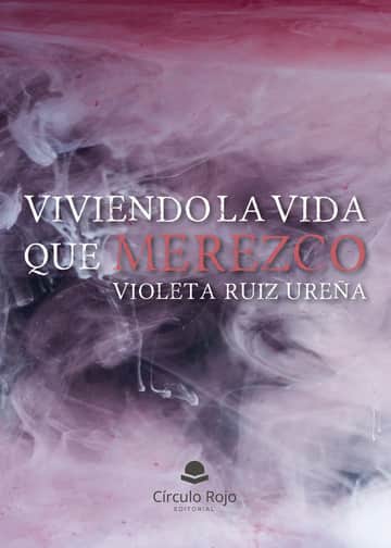 Viviendo la vida que merezco