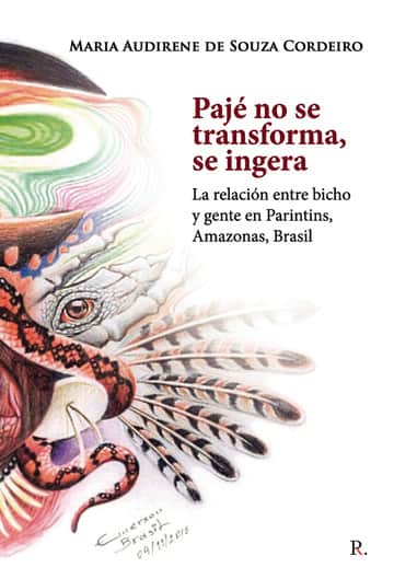 Pajé no se transforma, se ingera: la relación entre bicho y gente en Parintins, Amazona, Brasil