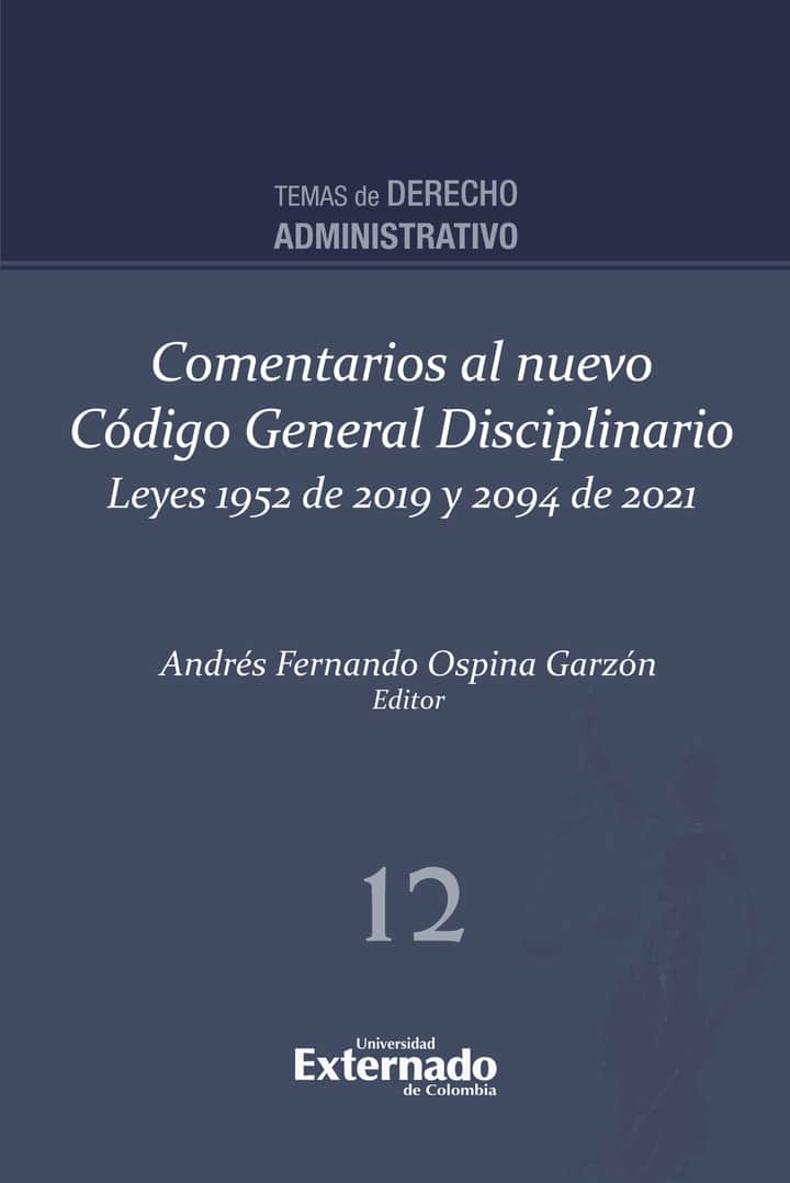 Comentarios al nuevo Código General Disciplinario: Leyes 1952 de 2019 y 2094 de 2021