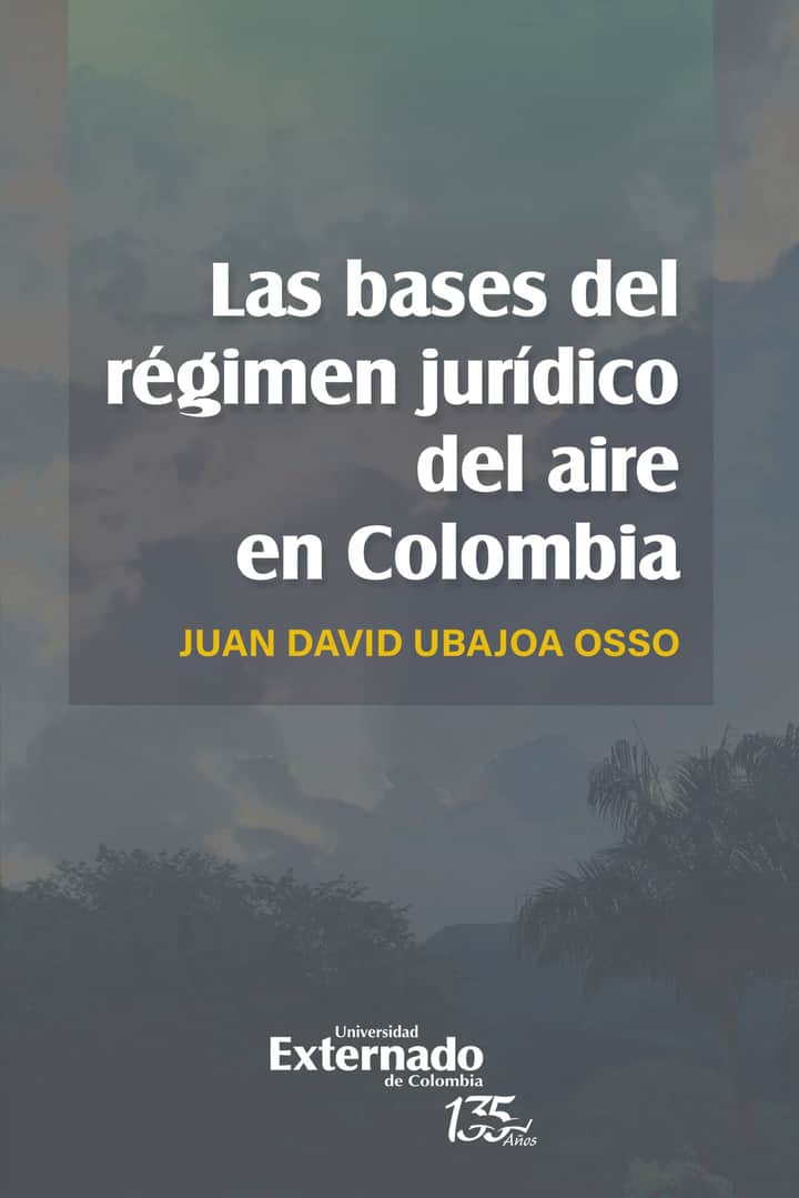 Las bases del régimen jurídico del aire en Colombia