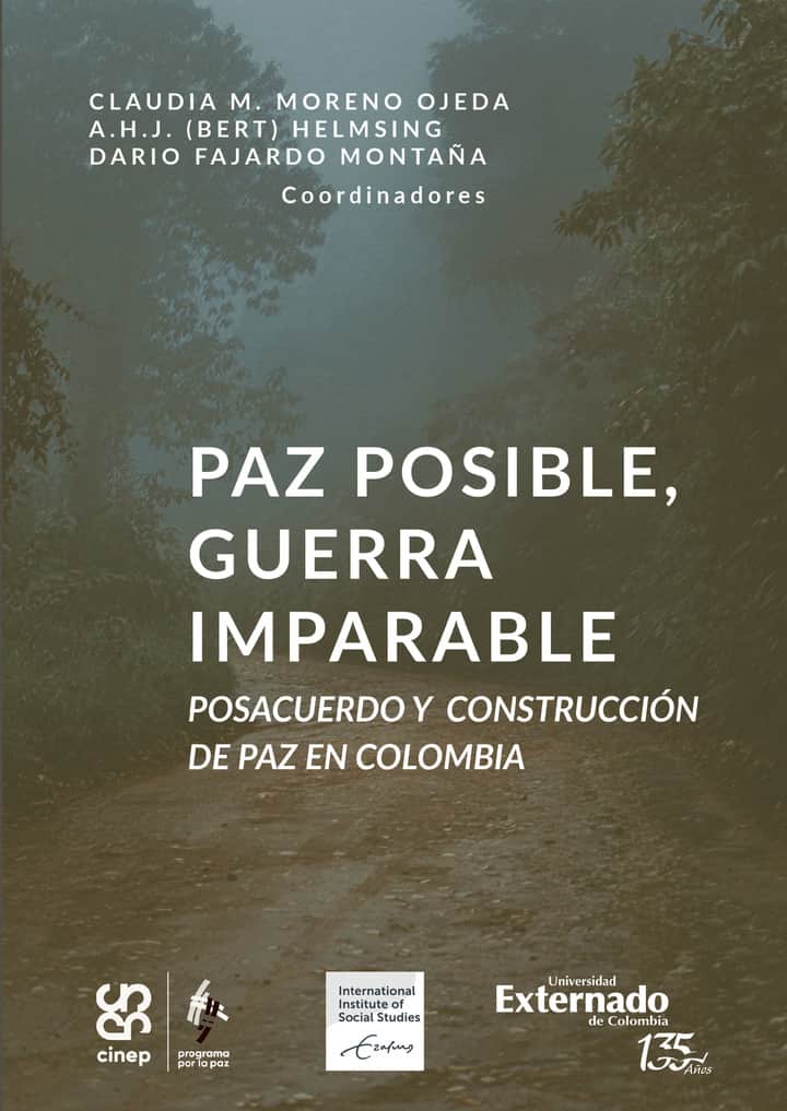 Paz posible, guerra imparable: Posacuerdo y construcción de paz en Colombia
