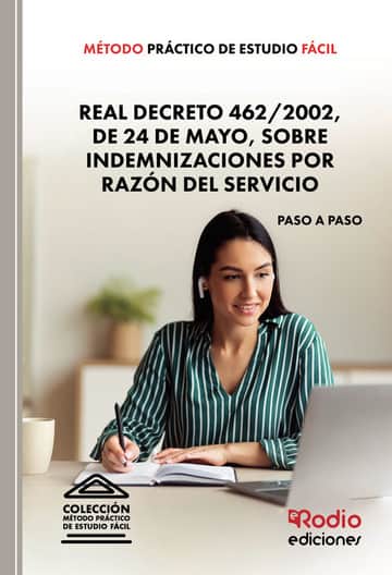 Método Práctico de Estudio Fácil. Real Decreto 462/2002, de 24 de mayo, sobre indemnizaciones por razón del servicio