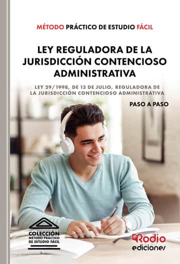 Método Práctico de Estudio Fácil. Ley Reguladora de la Jurisdicción Contencioso Administrativa