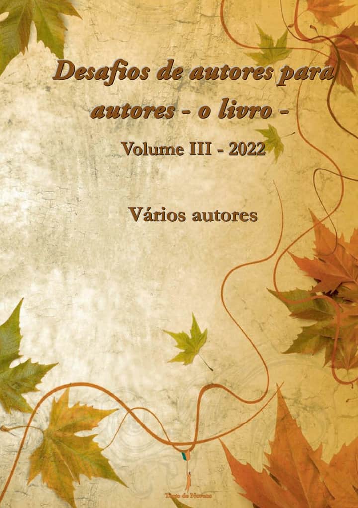 Desafios de autores para autores - o livro - Volume III - 2022