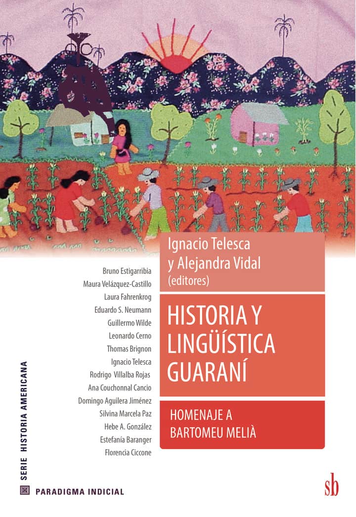 Historia y lingüística guaraní: Homenaje a Bartomeu Melià