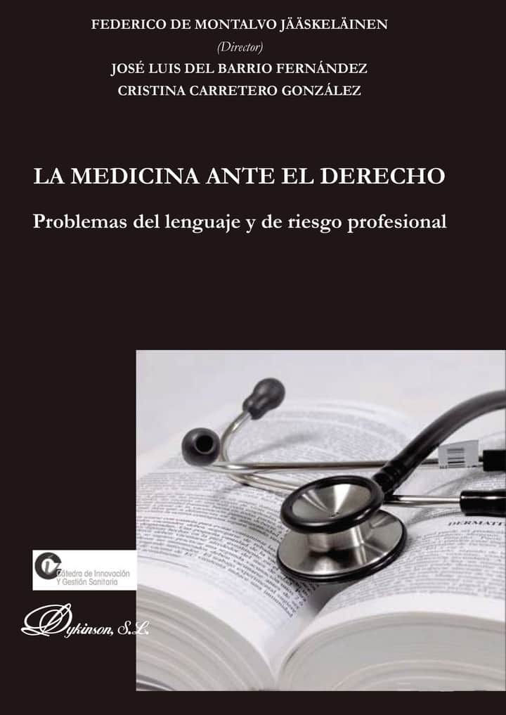 La medicina ante el derecho: Problemas de lenguaje y de riesgo profesional