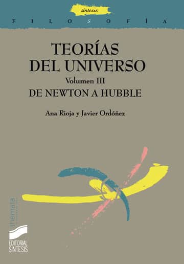 37108- Teorías del Universo. Vol. III: De Newton a Hubble