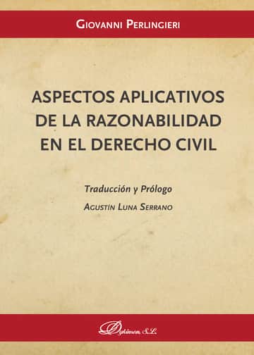 Aspectos aplicativos de la razonabilidad en el derecho civil.