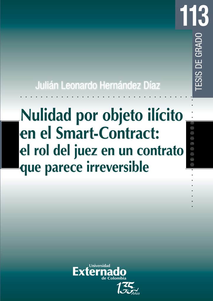 Nulidad por objeto ilícito en el Smart-Contract: el rol del juez en un contrato que parece irreversible