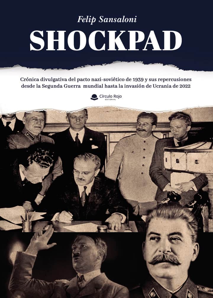 Shockpad: Crónica divulgativa del pacto nazi-soviético de 1939 y sus repercusiones desde la Segunda Guerra Mundial hasta la invasión de Ucrania de 2022