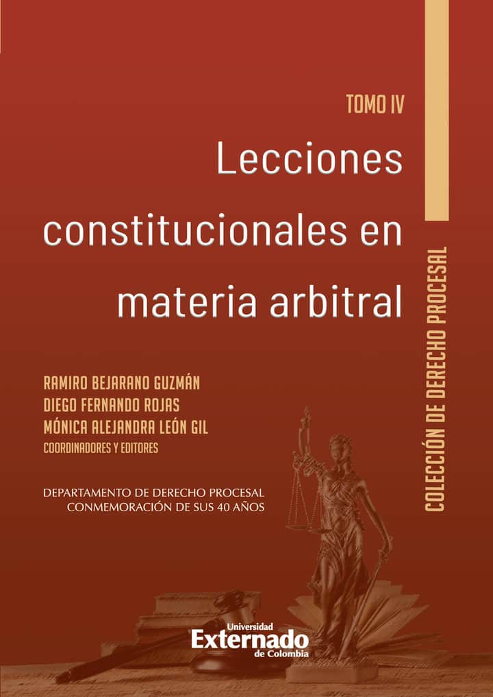 Lecciones constitucionales en materia arbitral. Tomo IV