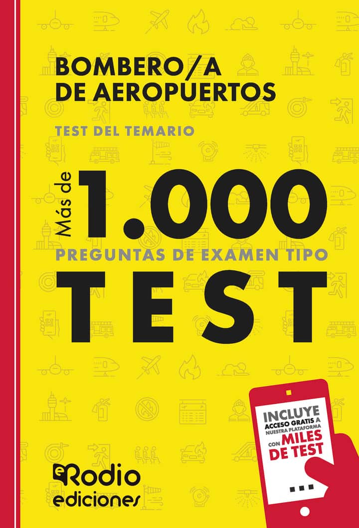 Bombero/a de Aeropuertos. Test del Temario. Más de 1.000 preguntas de examen tipo test