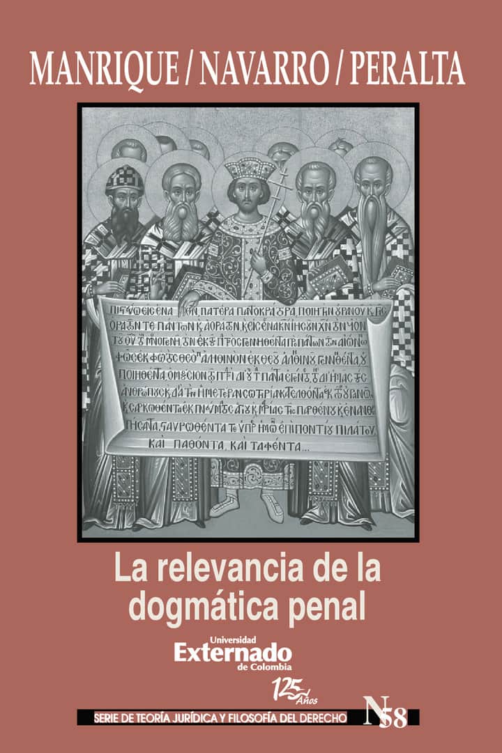 La relevancia de la dogmática penal