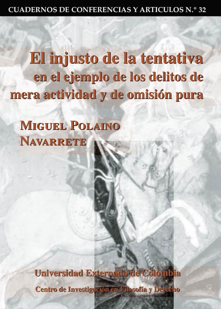 El injusto de la tentativa en el ejemplo de los delitos de mera actividad y de omisión pura