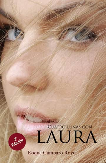 Cuatro lunas con Laura. 2ª Edición