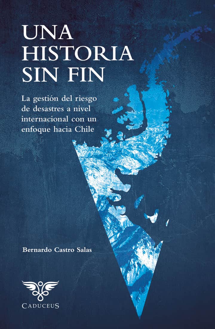 Una historia sin fin: la Gestión del Riesgo de Desastres a nivel internacional con un enfoque en Chile