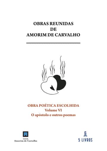 Obra poética escolhida. Volume VI. O apóstolo e outros poemas