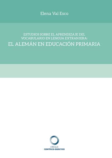 Estudios sobre el aprendizaje del vocabulario en lengua extranjera: el alemán en Educación Primaria