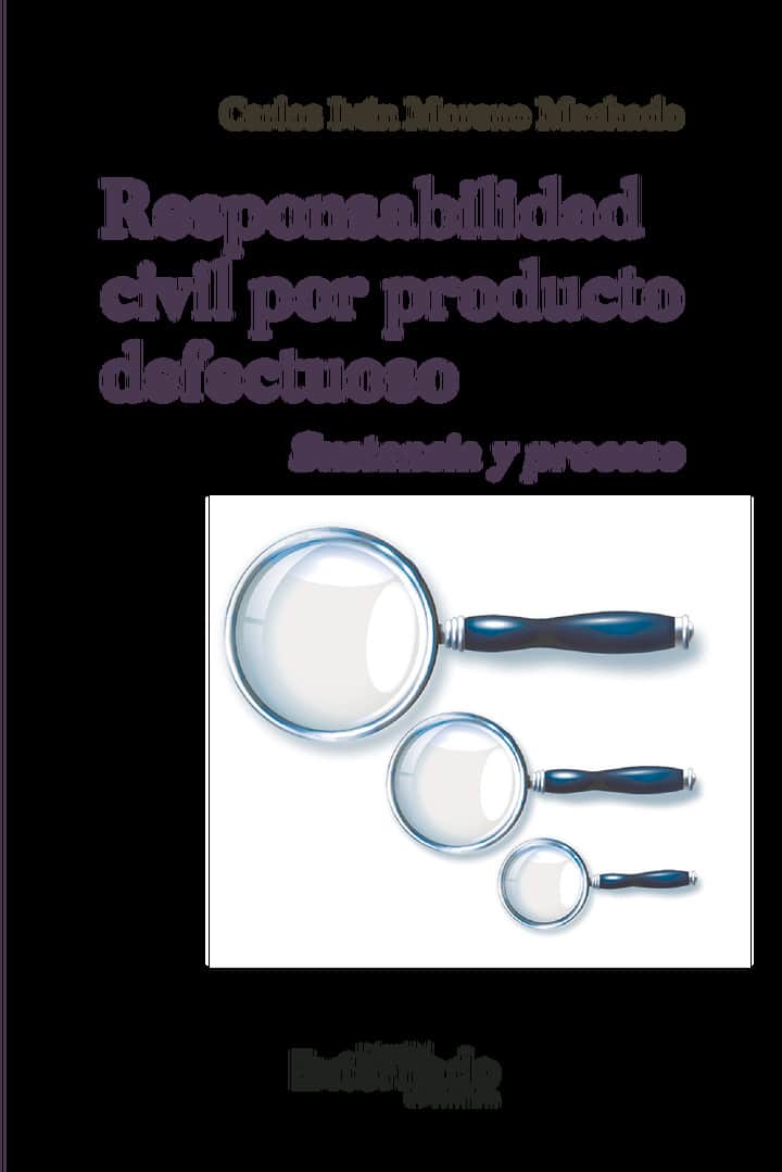 Responsabilidad civil por producto defectuoso: Sustancia y proceso