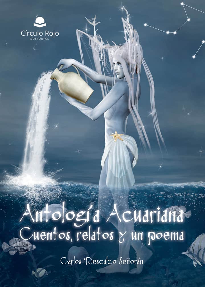 Antología Acuariana: Cuentos, relatos y un poema