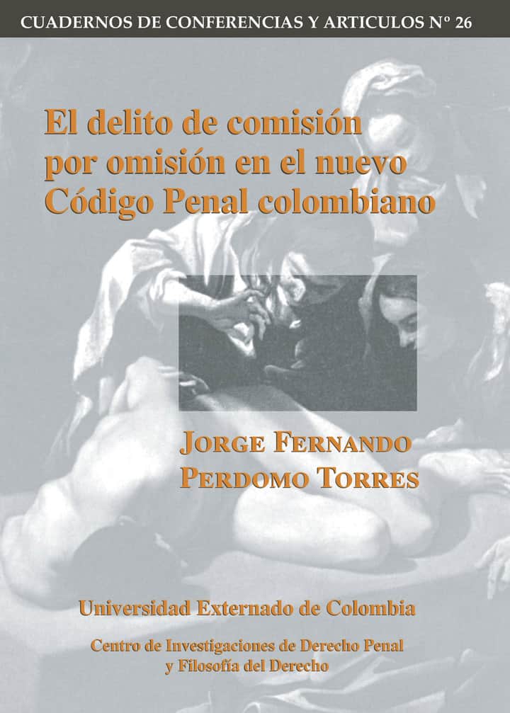 El delito de comisión por omisión en el nuevo Código Penal colombiano