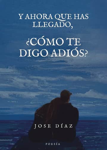 Y ahora que has llegado, ¿cómo te digo adiós?