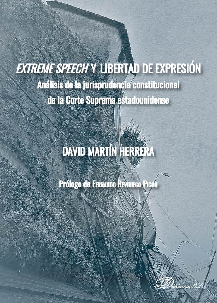 Extreme speech y libertad de expresión.Análisis de la jurisprudencia constitucional de la Corte Suprema estadounidense