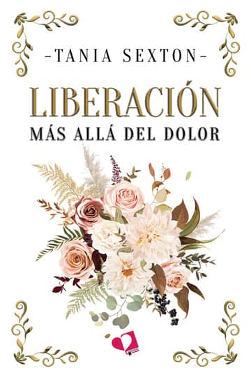 LIBERACIÓN: Más allá del dolor